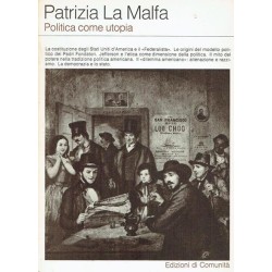Politica come utopia di Patrizia La Malfa -  Edizioni di Comunità (Roma), 1973